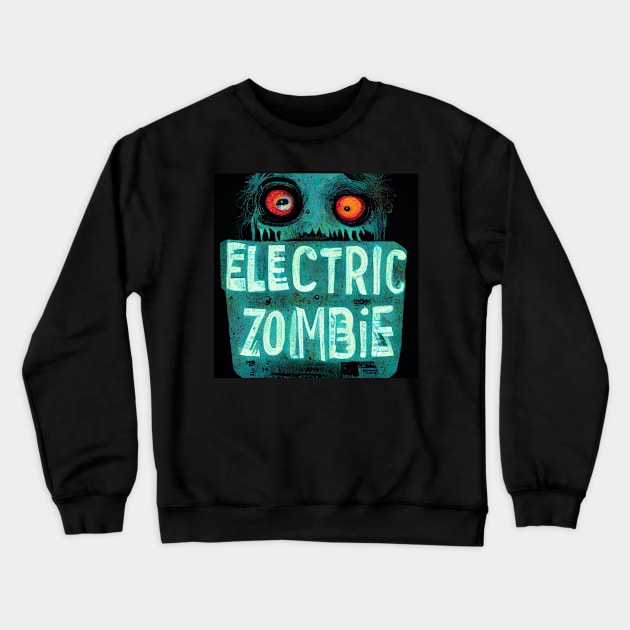 Electric Zombie - a little bit energized! Crewneck Sweatshirt by Liana Campbell